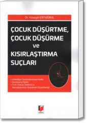 Çocuk Düşürtme, Çocuk Düşürme ve Kısırlaştırma Suçları