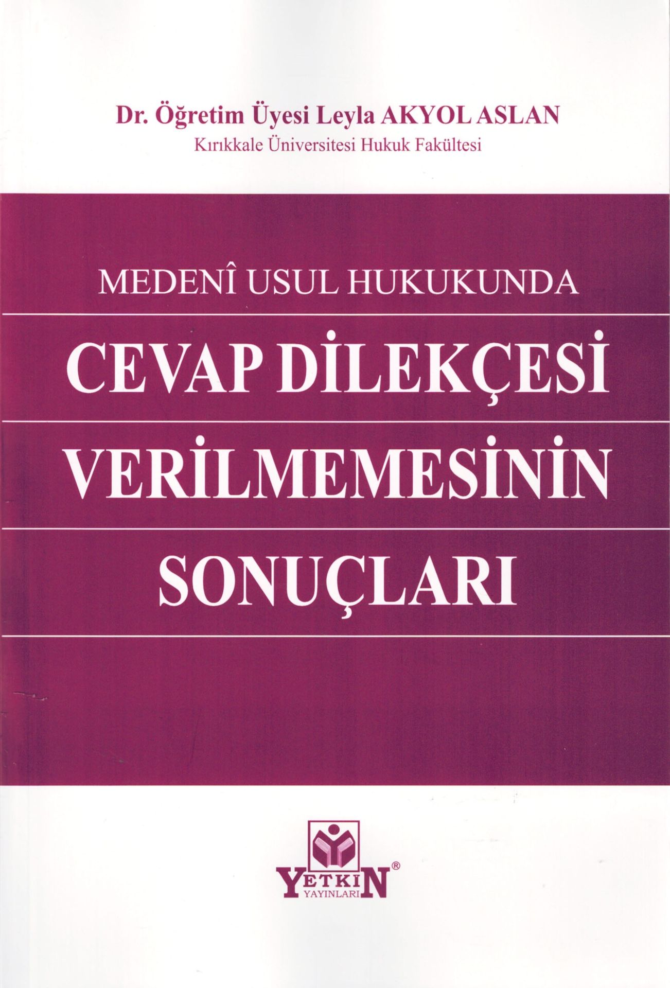 Medeni Usul Hukukunda Cevap Dilekçesi Verilmemesinin Sonuçları