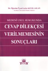 Medeni Usul Hukukunda Cevap Dilekçesi Verilmemesinin Sonuçları