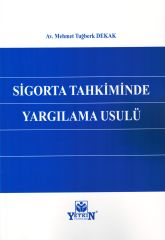 Sigorta Tahkiminde Yargılama Usulü