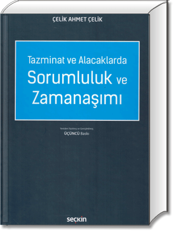 Tazminat ve Alacaklarda Sorumluluk ve Zamanaşımı