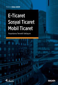 E–Ticaret, Sosyal Ticaret, Mobil Ticaret