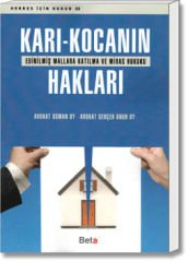 Karı - Kocanın Hakları (Edinilmiş Mallara Katılma ve Miras Hukuku)