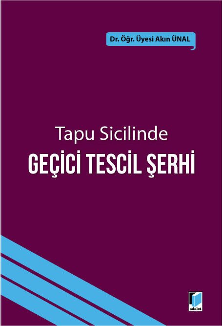 Tapu Sicilinde Geçici Tescil Şerhi