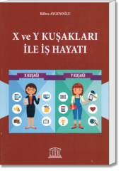 X ve Y Kuşakları ile İş Hayatı