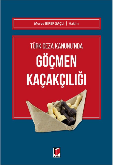 Türk Ceza Kanunu'nda Göçmen Kaçakçılığı
