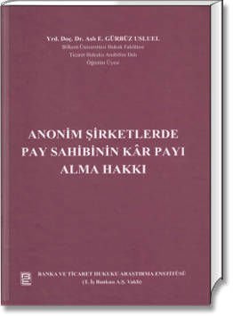 Anonim Şirketlerde Pay Sahibinin Kâr Payı Alma Hakkı