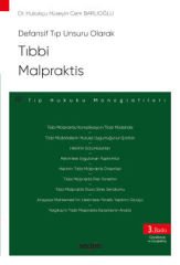 Defansif Tıp Unsuru Olarak Tıbbi Malpraktis