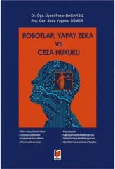 Robotlar, Yapay Zeka ve Ceza Hukuku