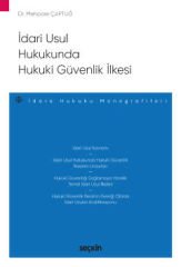 İdari Usul Hukukunda Hukuki Güvenlik İlkesi