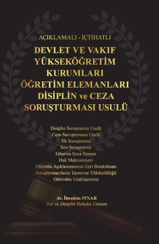 Devlet Ve Vakıf Yükseköğretim Kurumları Öğretim Elemanları Disiplin Ve Ceza Soruşturması Usulü