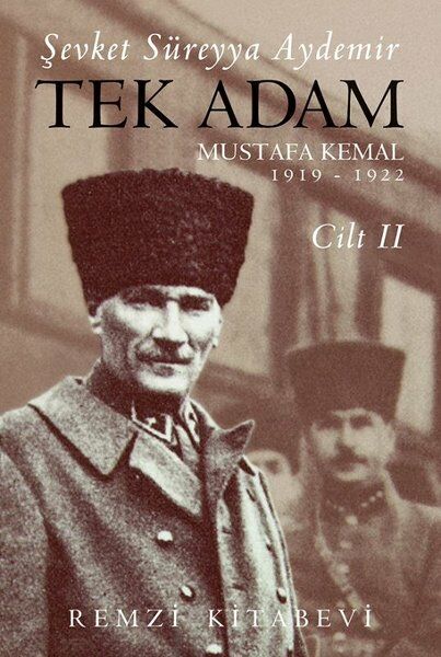 Tek Adam Mustafa Kemal 1919 – 1922