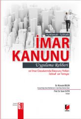 İmar Kanunu Uygulama Rehberi (İmar Davalarında Kanun Yolları (İstinaf ve Temyiz) Eklenmiş)