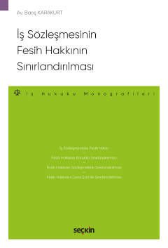 İş Sözleşmesinin Fesih Hakkının Sınırlandırılması