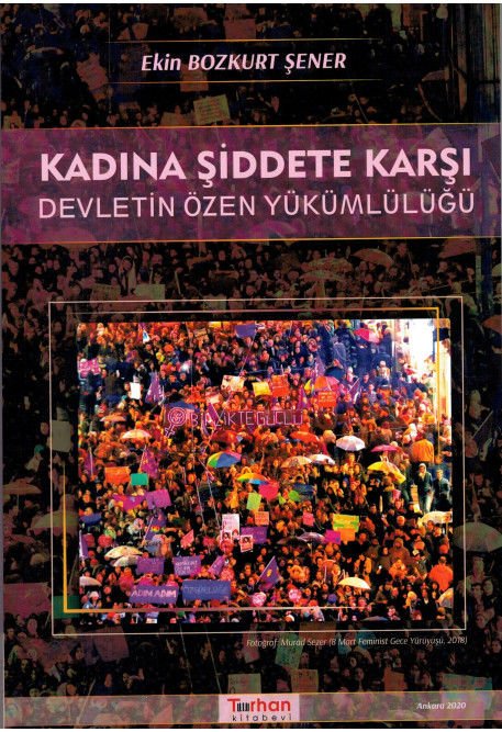 Kadına Şiddete Karşı Devletin Özen Yükümlülüğü