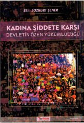Kadına Şiddete Karşı Devletin Özen Yükümlülüğü