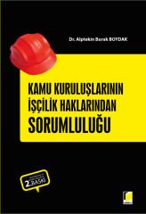 Kamu Kuruluşlarının İşçilik Haklarından Sorumluluğu