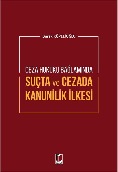 Suçta ve Cezada Kanunilik İlkesi
