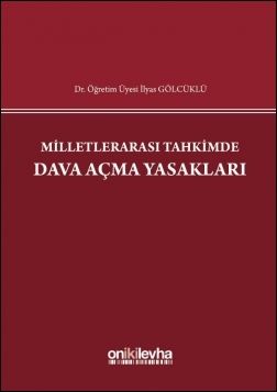 Milletlerarası Tahkimde Dava Açma Yasakları
