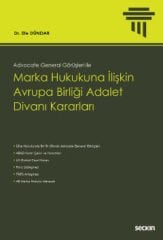 Marka Hukukuna İlişkin Avrupa Birliği Adalet Divanı Kararları