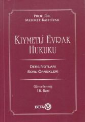 Kıymetli Evrak Hukuku (Ders Notları – Soru Örnekleri)
