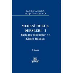 Medeni Hukuk Dersleri - I -