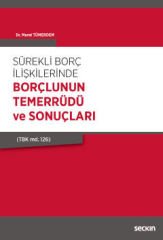 Sürekli Borç İlişkilerinde Borçlunun Temerrüdü ve Sonuçları (TBK md.126)