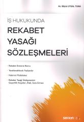 İş Hukukunda Rekabet Yasağı Sözleşmeleri