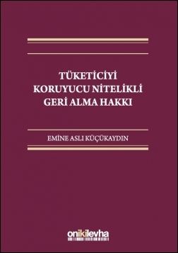 Tüketiciyi Koruyucu Nitelikli Geri Alma Hakkı