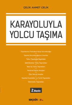 Karayoluyla Yolcu Taşıma – Taşımacının ve Sigortacının Sorumluluğu