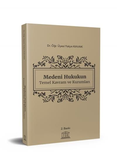 Medeni Hukukun Temel Kavram ve Kurumları
