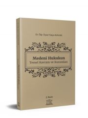 Medeni Hukukun Temel Kavram ve Kurumları