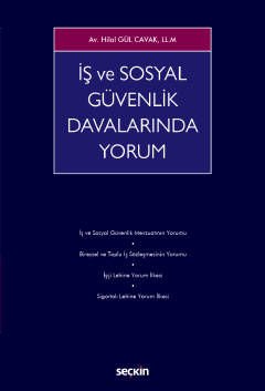 İş ve Sosyal Güvenlik Davalarında Yorum