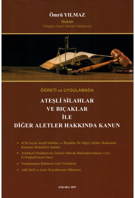 Öğreti ve Uygulamada Ateşli Silahlar ve Bıçaklar ile Diğer Aletler Hakkında Kanun