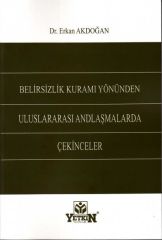 Belirsizlik Kuramı Yönünden Uluslararası Andlaşmalarda Çekinceler