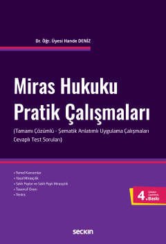 Miras Hukuku Pratik Çalışmaları (Tamamı Çözümlü - Şematik Anlatımlı Uygulama Çalışmaları)