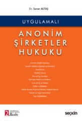 Uygulamalı Anonim Şirketler Hukuku