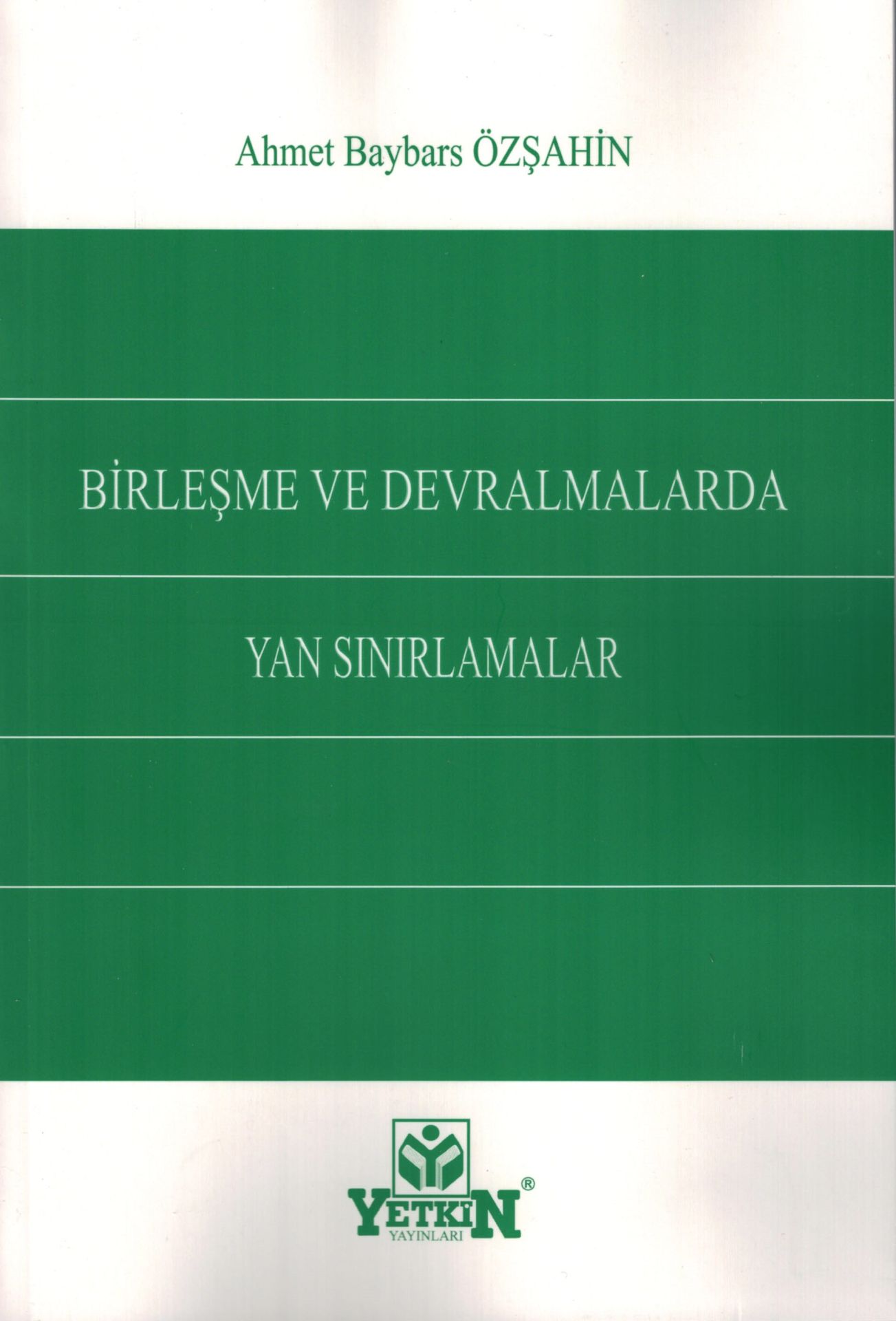 Birleşme ve Devralmalarda Yan Sınırlamalar