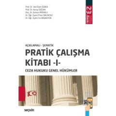 Açıklamalı – Şematik Pratik Çalışma Kitabı I (Ceza Hukuku Genel Hükümler)