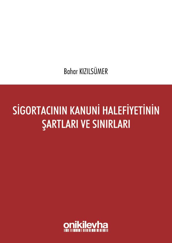 Sigortacının Kanuni Halefiyetinin Şartları ve Sınırları