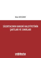 Sigortacının Kanuni Halefiyetinin Şartları ve Sınırları