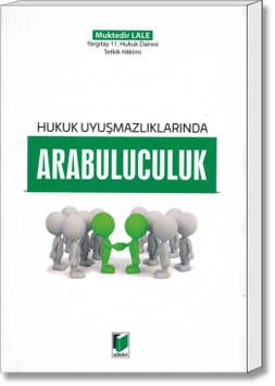 Hukuk Uyuşmazlıklarında Arabuluculuk