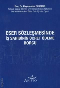 Eser Sözleşmesinde İş Sahibinin Ücret Ödeme Borcu