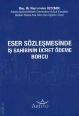 Eser Sözleşmesinde İş Sahibinin Ücret Ödeme Borcu