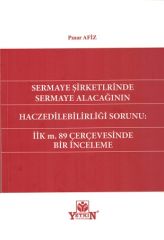 Sermaye Şirketlerinde Sermaye Alacağının Haczedilebirliği Sorunu