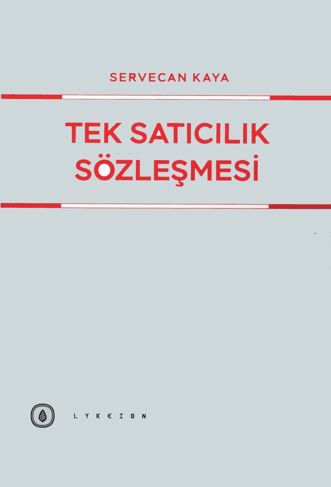 Tek Satıcılık Sözleşmesi