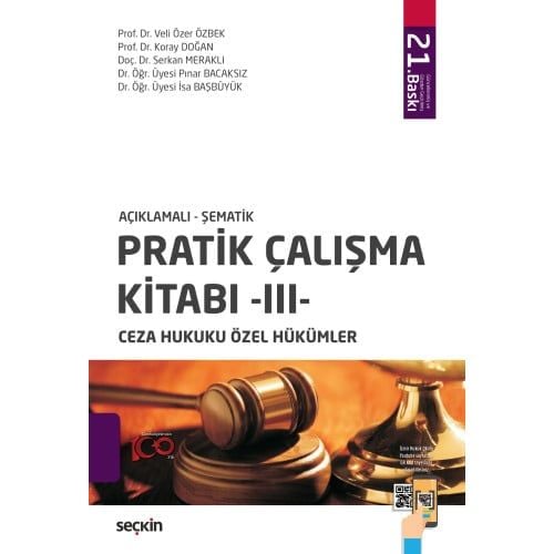 Açıklamalı – Şematik Pratik Çalışma Kitabı III (Ceza Hukuku Özel Hükümler)
