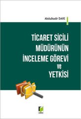 Ticaret Sicili Müdürünün İnceleme Görevi ve Yetkisi
