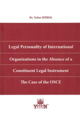 Legal Personality of International Organizations in the Absence of a Constituent Legal Instrument  The Case of the OSCE