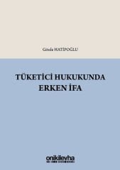 Tüketici Hukukunda Erken İfa